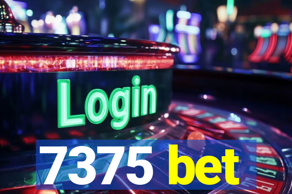 7375 bet
